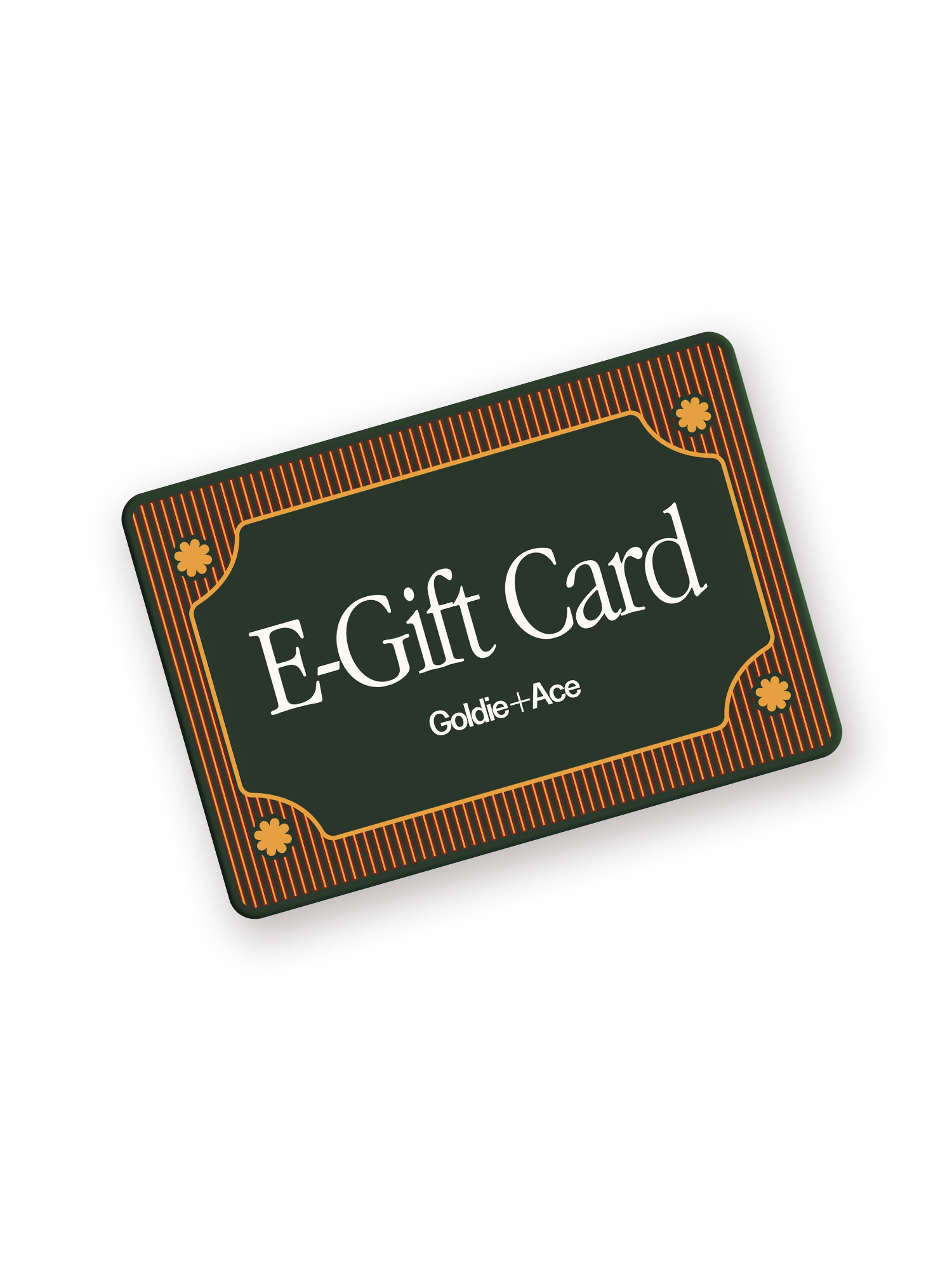 E-Gift Card – Goldie + Ace